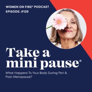 What's Happening to your body during peri and post menopause